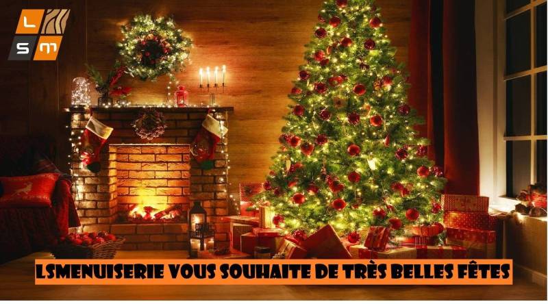 Noel fin d'année entreprise LSMenuiserie en gironde et alentours proche de Bordeaux
